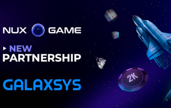 赌博软件提供商NuxGame与创新的iGaming开发者Galaxsys合作