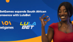 BetGames通过LulaBet在南非扩张博彩